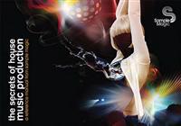 The Secrets of House Music Production