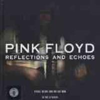 Pink Floyd: Reflections and Echos