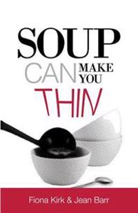 Soup Can Make You Thin