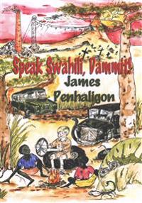 Speak Swahili, Dammit!