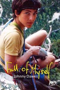 Full of Myself: Johnny Dawes