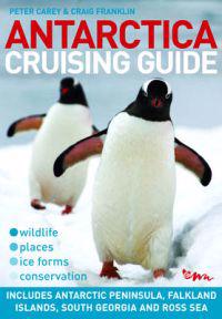 Antarctica Cruising Guide