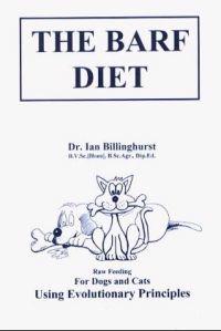 The Barf Diet: For Dogs and Cats: Using Evolutionary Principles