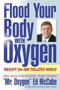 Flood Your Body with Oxygen