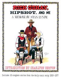 Rick O'Shay, Hipshot, and Me: A Memoir by Stan Lynde