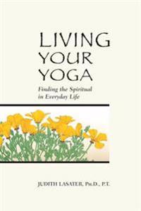 Living Your Yoga