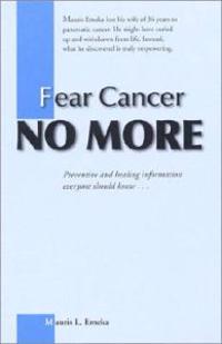 Fear Cancer No More