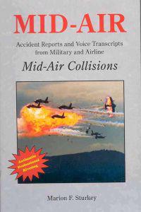 Mid-Air: Accident Reports and Voice Transcripts from Military and Airline Mid-Air Collisions