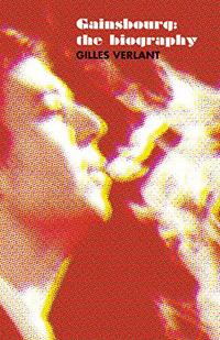 Gainsbourg - the Biography