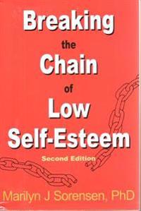 Breaking the Chain of Low Self-esteem