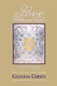 Love Without End: Jesus Speaks...