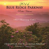 2014 Blue Ridge Parkway Calendar: Celebration