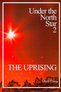 The Uprising: Under the North Star 2