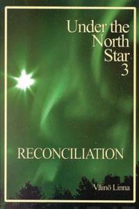 Reconciliation: Under the North Star 3