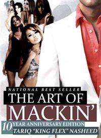 The Art of Mackin'-10 Year Anniversary Edition