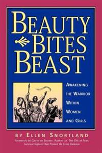 Beauty Bites Beast: Awakening the Warrior Within Women and Girls