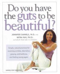 Do You Have the Guts to be Beautiful?