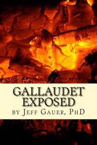 Gallaudet Exposed