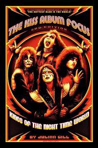 The Kiss Album Focus: Kings of the Night Time World, 1972 - 1982