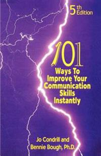 101 Ways to Improve Your Communication Skills Instantly, 5th Edition