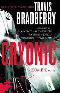 Cryonic: A Zombie Novel