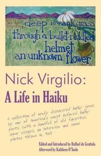 Nick Virgilio: A Life in Haiku