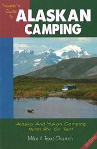 Traveler's Guide to Alaskan Camping