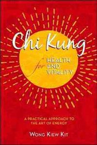 Chi Kung for Health and Vitality