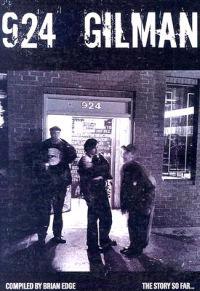 924 Gilman: The Story So Far...