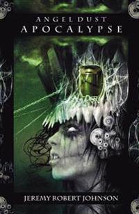Angel Dust Apocalypse