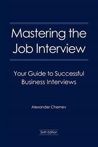 Mastering the Job Interview: Your Guide to Successful Business Interviews