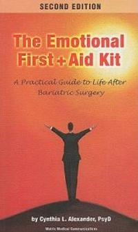 Emotional First Aid Kit: A Practical Guide to Life After Bariatric Surgery