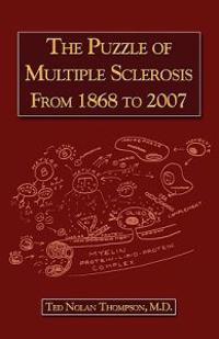 The Puzzle of Multiple Sclerosis From 1868 to 2007