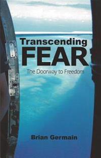 Transcending Fear