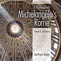 A Journey into Michelangelo's Rome