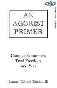 An Agorist Primer