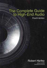 The Complete Guide to High-End Audio