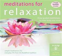 Meditations for Relaxation: Three Guided Meditations to Relax Body and Mind [With Booklet]