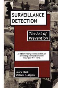Surveillance Detection, the Art of Prevention