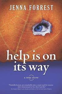 Help Is on Its Way: A True Story