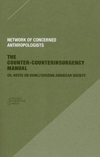 The Counter-Counterinsurgency Manual