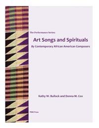 Art Songs and Spirituals by Contemporary African American Composers