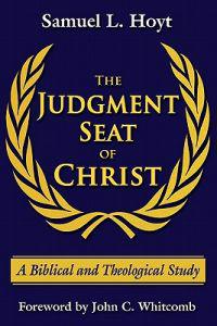 The Judgment Seat of Christ