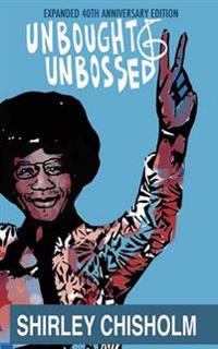 Unbought and Unbossed: Expanded 40th Anniversary Edition