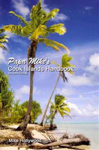 Papa Mike's Cook Islands Handbook Second Edition