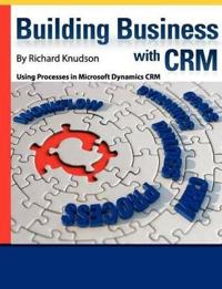 Building Business with CRM