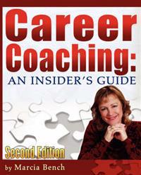 Career Coaching: An Insider's Guide - Second Edition