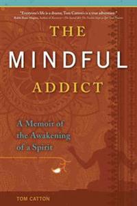 The Mindful Addict