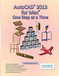 AutoCAD 2013 for Mac: One Step at a Time