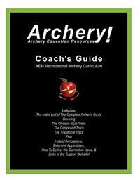 Coaches Guide, Aer Recreational Archery Curriculum